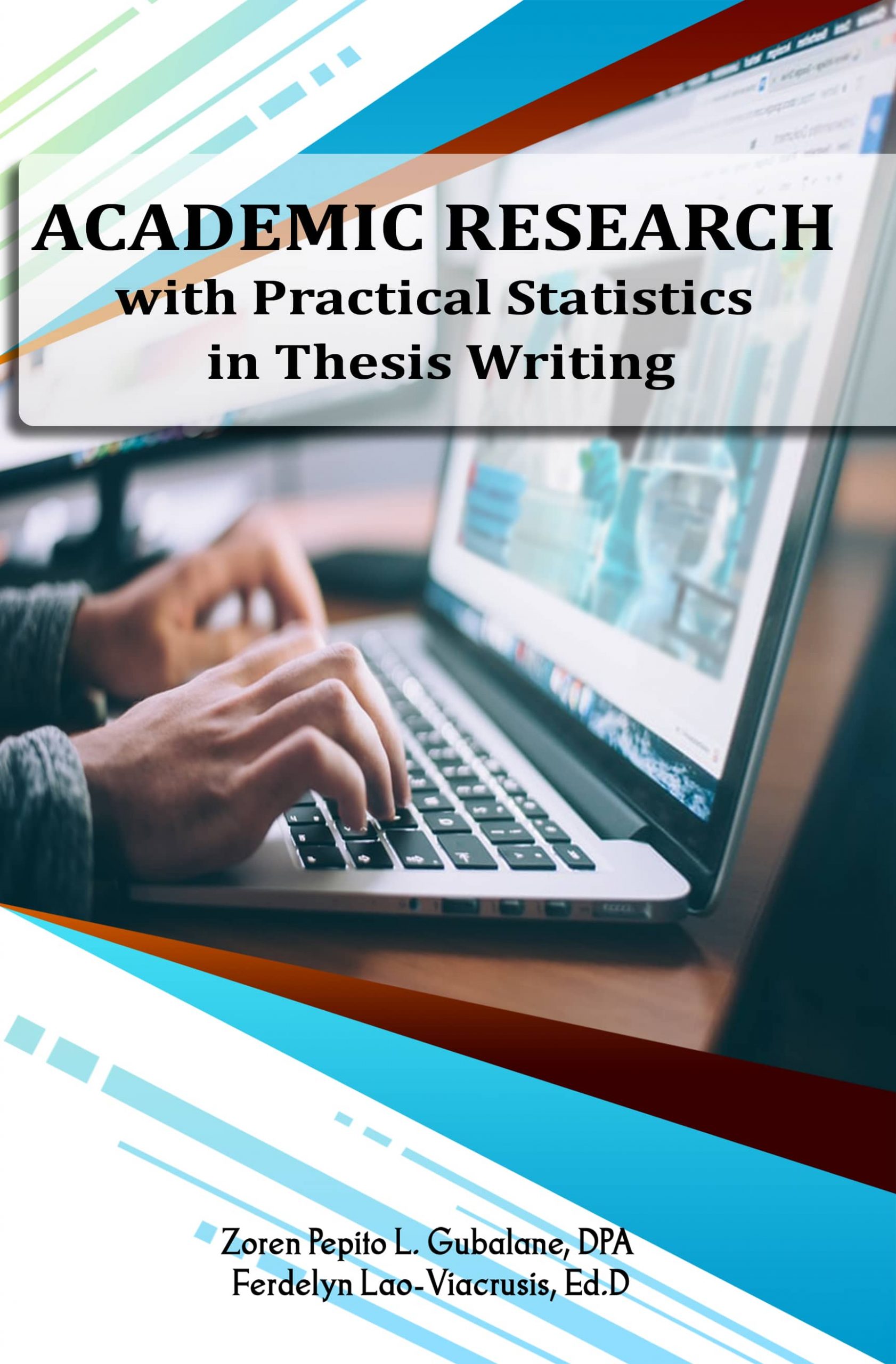 ACADEMIC RESEARCH with Practical Statistics in Thesis Writing 